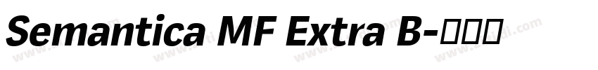 Semantica MF Extra B字体转换 Semantica MF Extra B字体转换